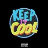 YGTUT - Keep It Cool - Single